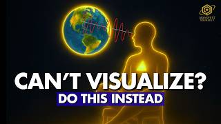 CAN’T VISUALIZE? Do THIS Instead (It Actually Works)