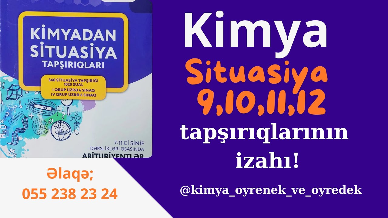 Kimya situasiya tapşırıqlarının izahı  | Şahin İbrahimov  |#kimya #situasiya