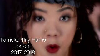 Tameka “Tiny” Harris - Tonight (Live) [2017-2018]