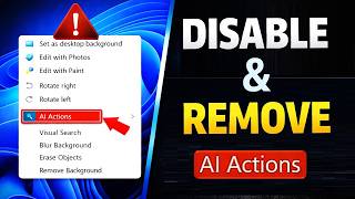 How to Remove AI Actions from Windows 11 File Explorer (Problem Explained)