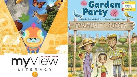 Garden Party - myView 1st Grade, Unit 1, Week 4 - Read Along