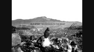 Vile Intent Regression To The Mean - 05.Vessel