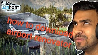 how to download airport renovator in mobile android screenshot 4
