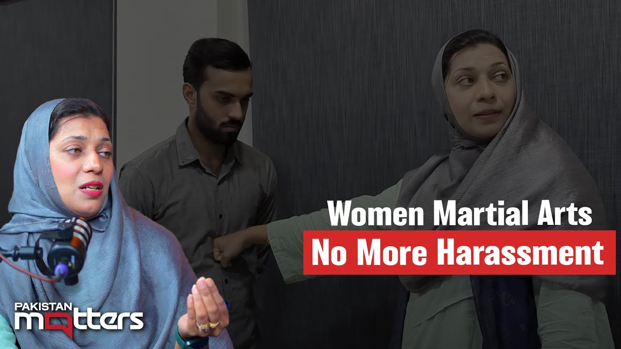 Women Fight Back: Martial Arts vs Harassment | Pakistan Matters
