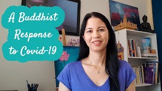 A Buddhist Response to Coronavirus (Covid-19)