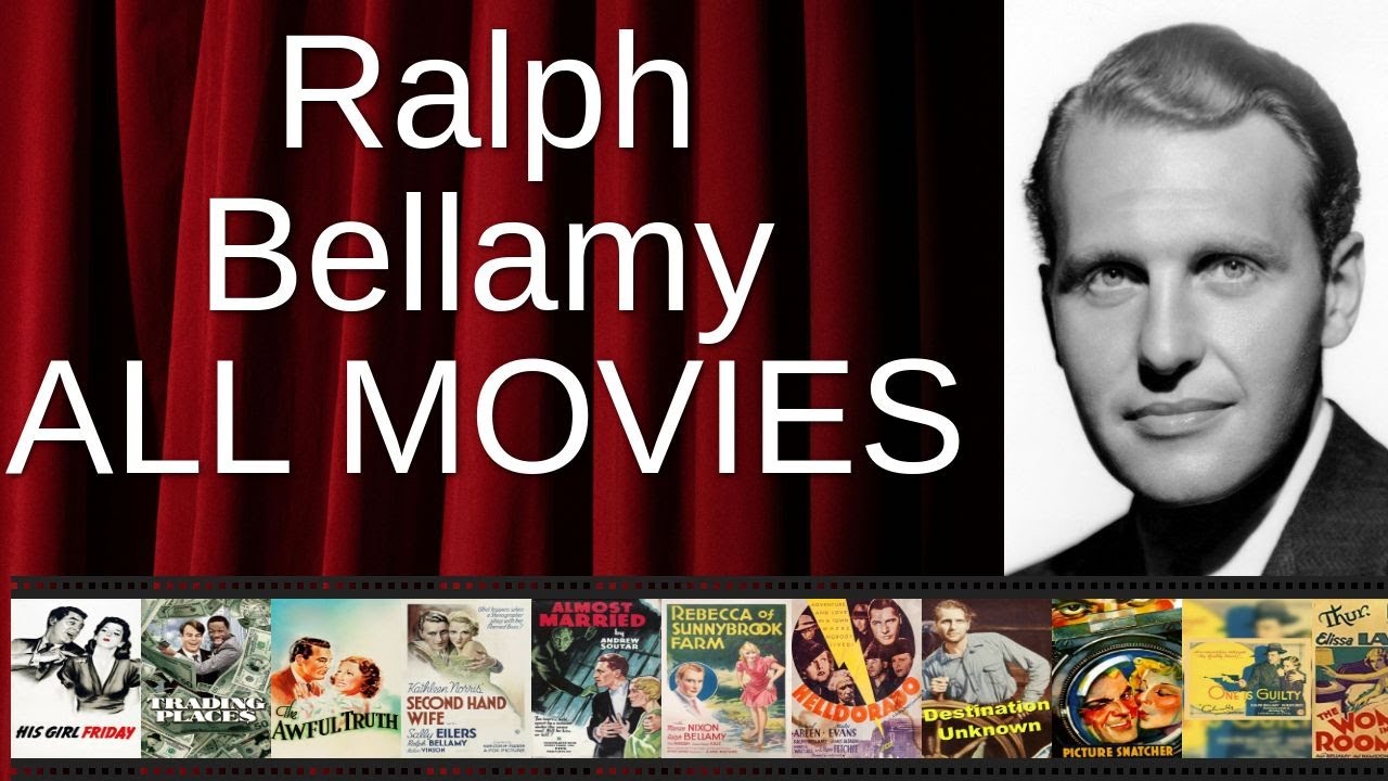 ALL Ralph Bellamy Movies Ranked by Score (Critics + Fans)
