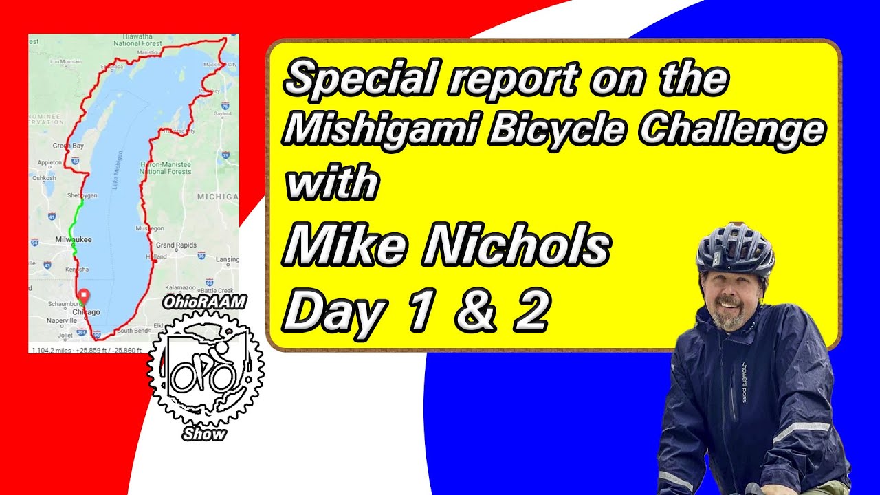 Special Report Mike Nichols Mishigami Bicycle Challenge Day Two Update