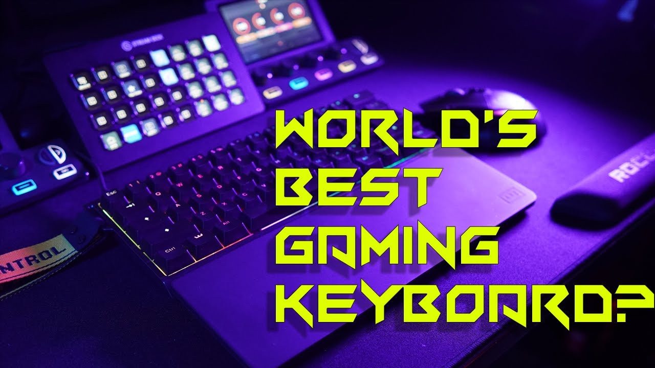 The World's Best Gaming Keyboard? YouTube