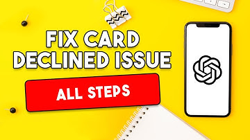 How To Fix ChatGPT Plus "Your Card Has Been Declined" Problem [ALL STEPS]