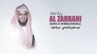 Abdel Aziz Al Zahrani - Surah An-Naba (Berita besar) Surah ke 78 Makiyyah 40 Ayat