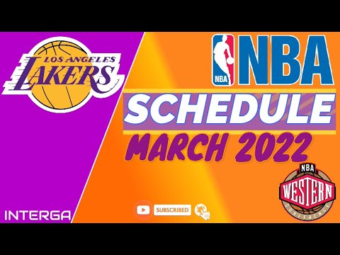 NBA Schedule Los Angeles Lakers/March 2022 /Philippine Time/ Interga