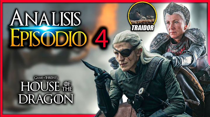 🔥 HOUSE OF THE DRAGON 2x04 | Análisis COMPLETO, Referencias y TODO lo que NO Viste 🐲