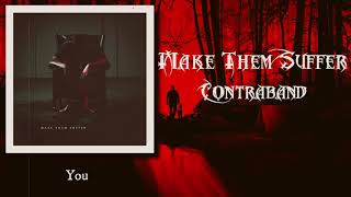 Make Them Suffer - Contraband [LYRICS VIDEO]