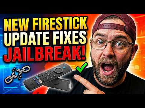 Huge FIRESTICK UPDATE Fixes JAILBREAK!