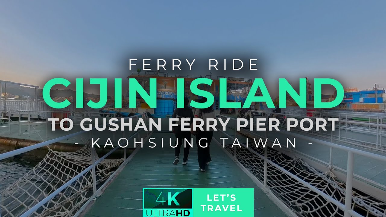 Ferry Ride from Cijin Island to Gushan Pier | Kaohsiung, Taiwan Travel Ambiance