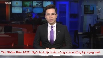 Tết Nhâm Dần 2022: Ngành du lịch sẵn sàng cho những kỳ vọng mới