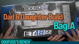 Dad and Daughter Build - ET48 2.2 - Bag A