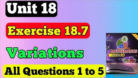 Exercise 18.7 all questions 1 to 5 unit 18 variations class 10 new mathematics book | chapter 18