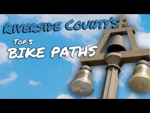 🚴 Riverside County’s TOP 5 Bike Paths! 🚴🏻‍♀️ Class 1 #riversidecounty