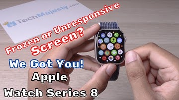 How to Fix Frozen or Unresponsive Screen: Apple Watch Series 8