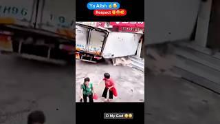 MashAllah ☝️🥰 Respect ✊ Luckily Save Accident #alhamdulillah #shorts #mashallah #alo