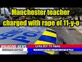 Manchester teacher charged with r9e