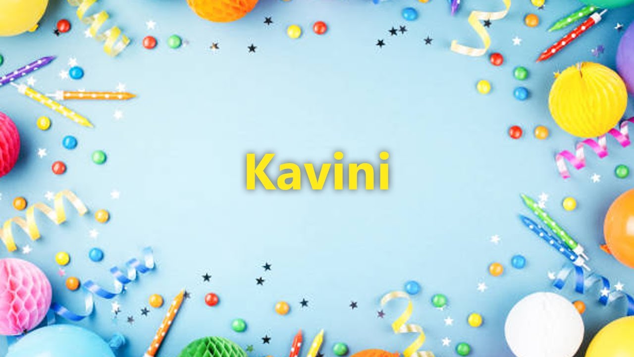 Happy Birthday to Kavini - Birthday Wish From Birthday Bash