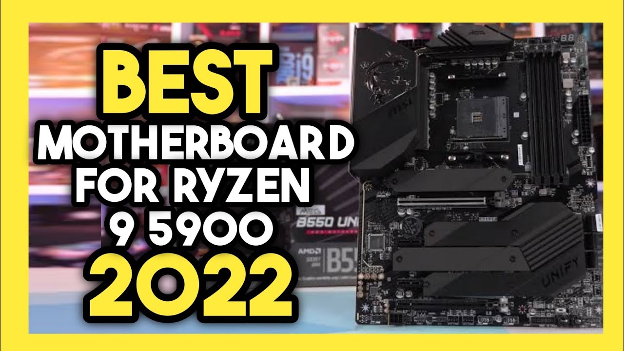 Top 7 Best Motherboard For Ryzen 9 5900x In 2022 YouTube