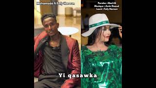 Mahamadé Ft Fafy Haroun - Yi Qasawka