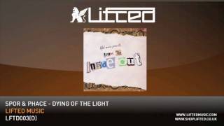 Spor & Phace - Dying Of The Light