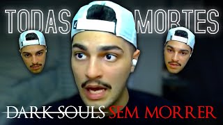 COMPILADO MORTES XUIO (DESAFIO DARK SOULS SEM MORRER)