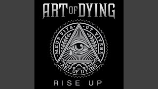 Rise Up (feat. Dan Donegan) - Art of Dying