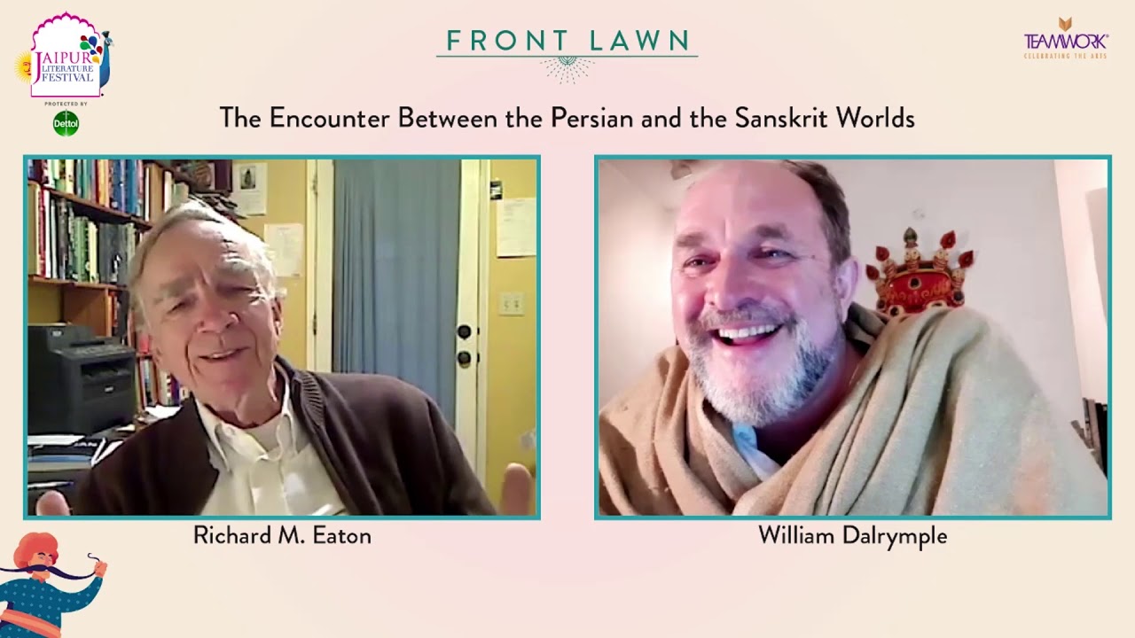 The Encounter Between the Persian and the Sanskrit Worlds: Richard M. Eaton and William Dalrymple