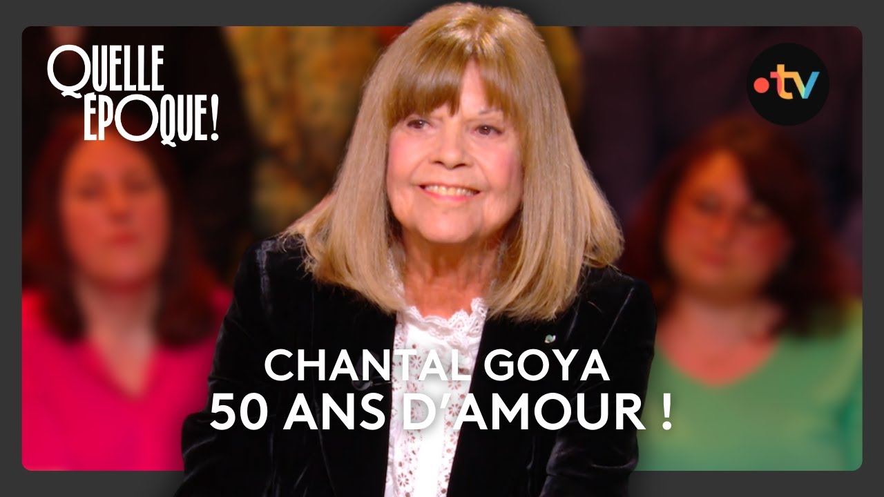 Le Bureau des Légendes de Chantal Goya - #QuelleEpoque 15 mars 2025