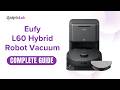 Eufy L60 Hybrid Robot Vacuum | Features &amp; Setup | Complete Buying &amp; User Guide