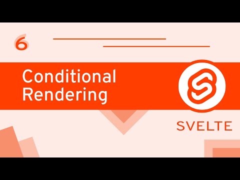 #06 - Conditional Rendering - Svelte for Beginners