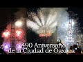 490 Aniversario de la Cuidad de Oaxaca Quema de Castillo y Espectáculo Pirotécnico