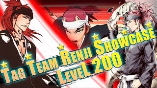 Bleach Brave Souls | ONE OF THE BEST CHARACTERS | TAG TEAM RENJI LEVEL 200 SHOWCASE!!