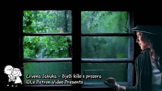 Crvena Jabuka - Bježi kišo s prozora HD