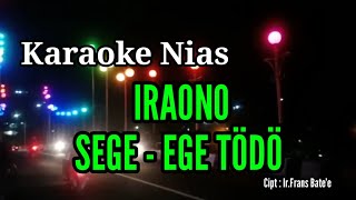 Karaoke Nias || Iraono Sege-ege todo_Lagu Sedih