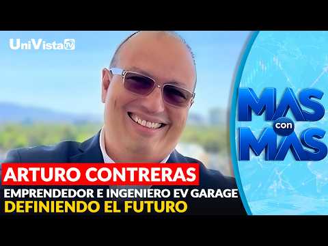 Arturo Contreras, emprendedor e ingeniero EV Garage: definiendo el futuro