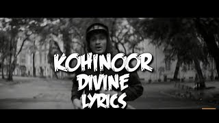 DIVINE - KOHINOOR | Lyrics