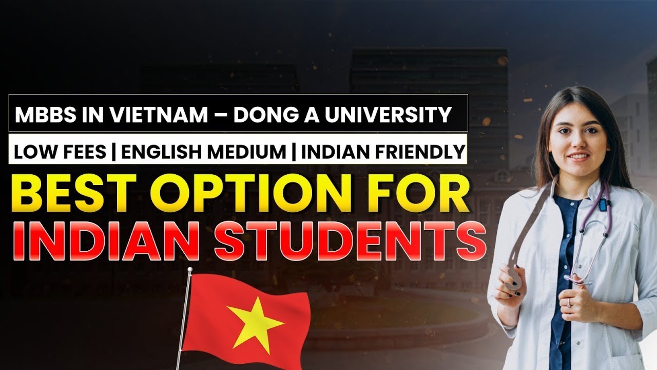 MBBS in Vietnam Under ₹20 Lakhs? Dong A University Exposed!