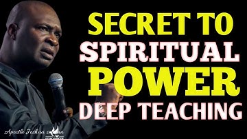 Secrets to Spiritual Power – Apostle Joshua Selman’s Deep Teaching