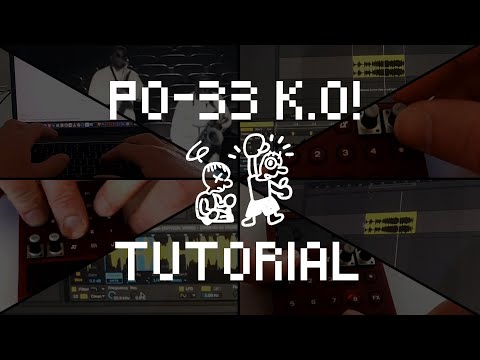 PO-33 K.O! Tutorial for musical Sampling & Slicing