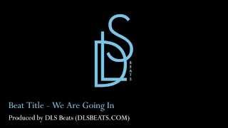 DLS Beats - We Are Going In (Beat/Instrumental 130 BPM) Reggae