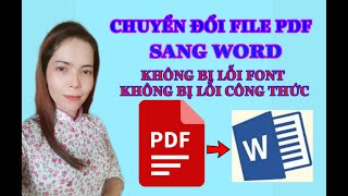 Chuyển đổi file PDF sang WORD không bị lỗi font, không bị lỗi công thức toán học