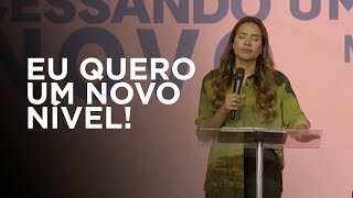 EU QUERO UM NOVO NÍVEL! - Gabriela Lopes #pregação