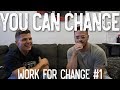 You Can Change | Work for Change Podcast Episode 1