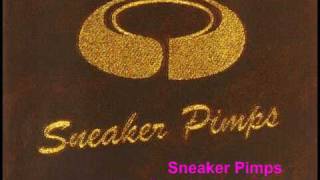 Sneaker Pimps - Post-Modern Sleaze